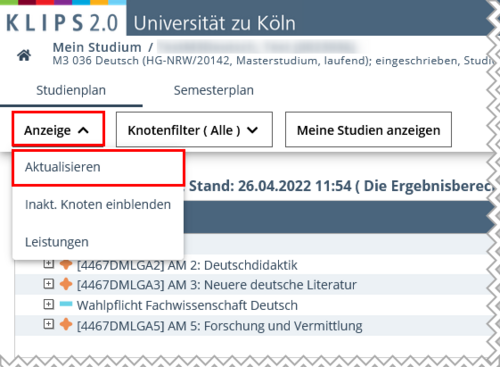 Ansicht der Seite Mein Studium. Oberhalb des ausgewählten Studienbaums ist die Schaltfläche Anzeige hervorgehoben und darunter im geöffneten Auswahlmenü die Schaltfläche Aktualisieren.