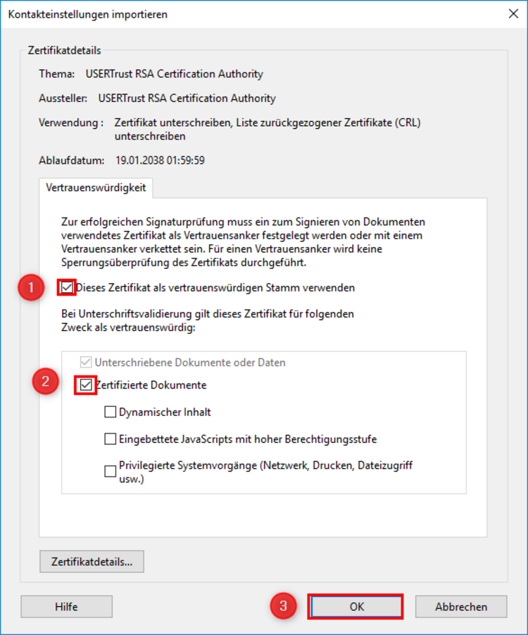 Ansicht des nächsten, zuvor beschriebenen Dialogfensters. Die notwendigen Klicks sind mit 1-3 durchnummeriert: 1. Dieses Zertifikat als vertrauenswürdigen Stamm verwenden, 2. Zertifizierte Dokumente, 3. die Schaltfläche OK.